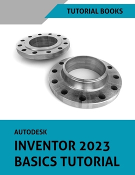 Paperback Autodesk Inventor 2023 Basics Tutorial Book