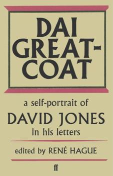 Paperback Dai Greatcoat: A Self-Portrait of David Jones in his Letters Book