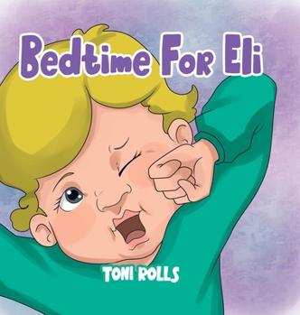 Hardcover Bedtime For Eli Book