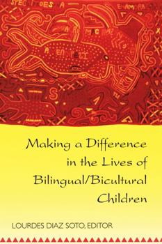 Paperback Making a Difference in the Lives of Bilingual/Bicultural Children: Fifth Printing Book