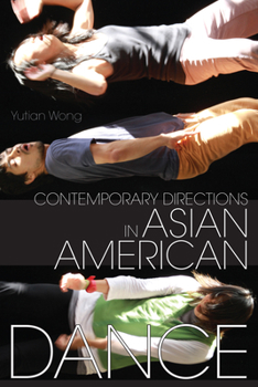 Hardcover Contemporary Directions in Asian American Dance Book