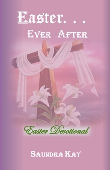 Paperback Easter . . . Ever After: Easter Devotional Book