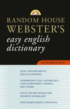 Paperback Random House Webster's Easy English Dictionary Intermediate Book