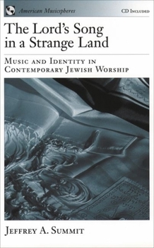 Hardcover The Lord's Song in a Strange Land: Music and Identity in Contemporary Jewish Worshipbook and CD Book