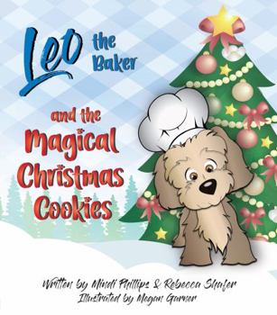 Leo the Baker and the Magical Christmas Cookies