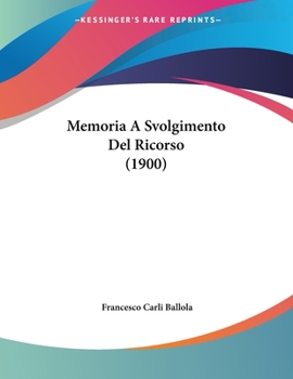 Paperback Memoria A Svolgimento Del Ricorso (1900) [Italian] Book