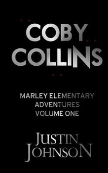 Paperback Coby Collins (Marley Elementary Adventures) Book