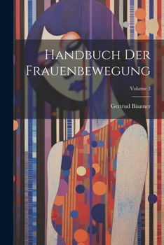 Paperback Handbuch Der Frauenbewegung; Volume 3 [German] Book