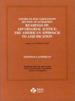 Paperback Landsman's ABA Section of Litigation-Readings on Adversarial Justice Book