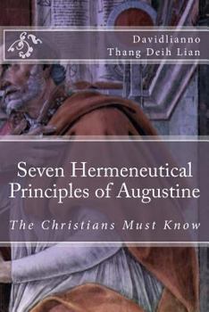 Paperback Seven Hermeneutical Principles of Augustine That the Christians Must Know Book