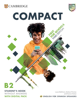 Paperback Compact First for Schools Student's Book without Answers with Digital Pack English for Spanish Speakers Book