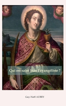 Paperback Qui est saint Jean l'évangéliste [French] Book