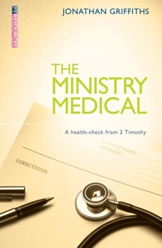 Paperback The Ministry Medical: A Health-Check from 2 Timothy Book