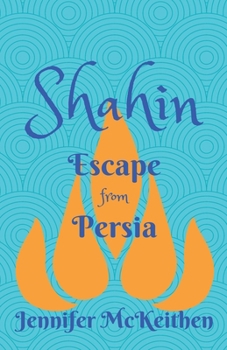 Paperback Shahin: Escape from Persia Book