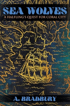 Paperback Sea Wolves: A Halfling's Quest for Coral City Book