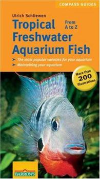 Paperback Tropical Freshwater Aquarium Fish: From A to Z Book