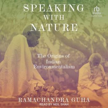 MP3 CD Speaking with Nature: The Origins of Indian Environmentalism Book