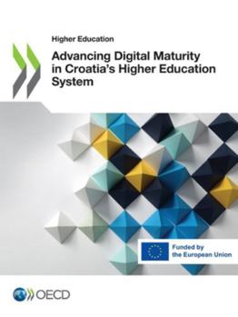 Paperback Advancing Digital Maturity in Croatia's Higher Education System Book