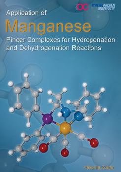 Paperback Verlag G. Mainz Application of Manganese Pincer Complexes for Hydrogenation and Dehydrogenation Reactions. Book