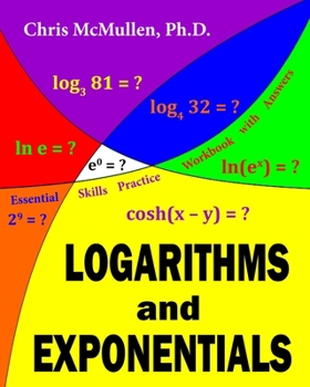 Paperback Logarithms and Exponentials Essential Skills Practice Workbook with Answers Book
