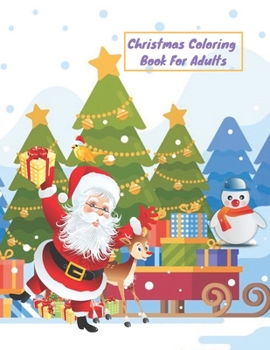 Paperback Christmas Coloring Book For Adults: Happy New Year, Christmas Coloring Book, Coloring For AdultsA Fun Coloring Book For Adults Book