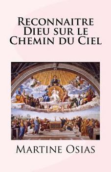 Paperback Reconnaitre Dieu sur le Chemin du Ciel [French] Book