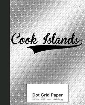 Paperback Dot Grid Paper: COOK ISLANDS Notebook Book