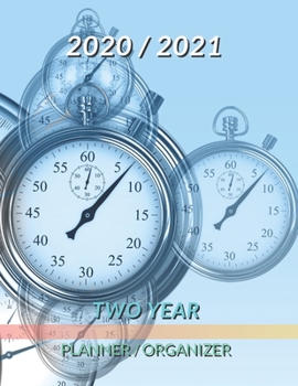 Paperback 2020-2021 Two Year Planner - Organizer: 24 Months / 110 Weeks Calendar, 2 Year - Monthly Schedule - Large 8.5 x 11 inch / 116 Pages: Two Year Monthly Book