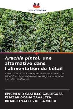 Paperback Arachis pintoi, une alternative dans l'alimentation du bétail [French] Book