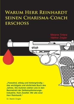 Paperback Warum Herr Reinhardt seinen Charisma-Coach erschoss [German] Book