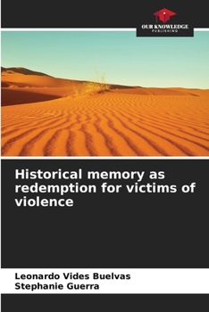 Paperback Historical memory as redemption for victims of violence Book