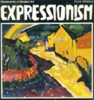 Hardcover Expressionism (Movements of modern art) Book