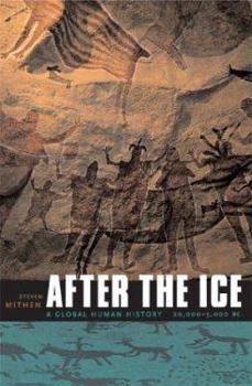Hardcover After the Ice: A Global Human History, 20,000-5000 BC Book