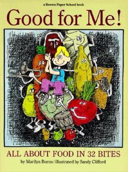 Paperback Good for Me!: All about Food in 32 Bites Book