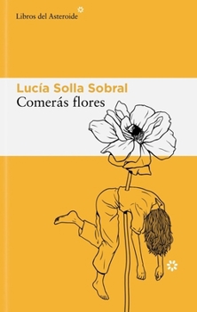 Paperback Comeras Flores [Spanish] Book