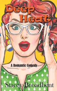 Paperback Deep Heat: A Romantic Comedy Book