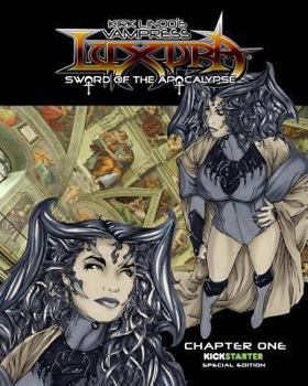 Paperback Vampress Luxura: Sword of the Apocalypse Chapter 1: Kickstarter Edition Book