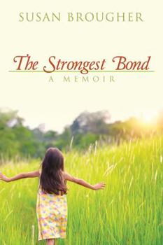 Paperback The Strongest Bond: A Memoir Book