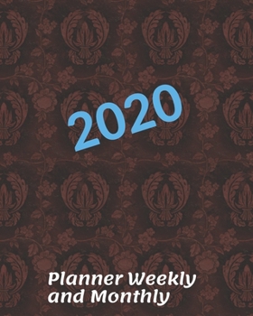 Planner Weekly and Monthly 2020: Weekly & Monthly Planner Jan 1, 2020 to Dec 31, 2020:  (2020 Pretty Simple Planners)