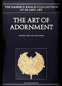 Hardcover The Art of Adornment: Jewellery of the Islamic Lands, Parts 1 and 2, 2013 Book