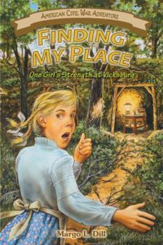 Finding My Place: One Girl's Strength at Vicksburg