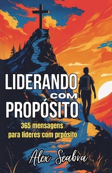 Paperback Liderando Com Propósito [Portuguese] Book