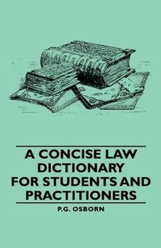 Paperback A Concise Law Dictionary - For Students and Practitioners Book