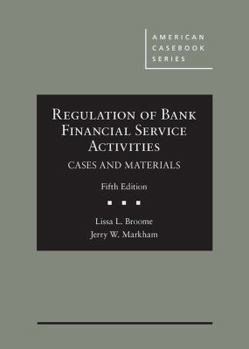 Hardcover Regulation of Bank Financial Service Activities, Cases and Materials (American Casebook Series) Book