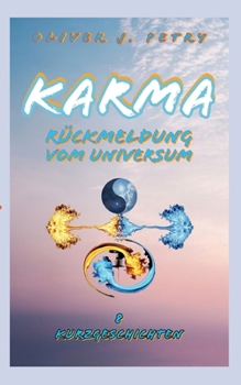 Paperback Karma: Rückmeldung vom Universum [German] Book