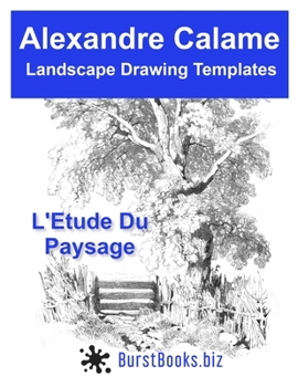 Paperback Alexandre Calame Landscape Drawing Templates: L'Etude Du Paysage Book