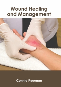 Hardcover Wound Healing and Management Book