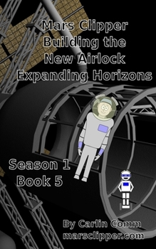 Paperback Mars Clipper - Building the New Airlock Expanding Horizons Book