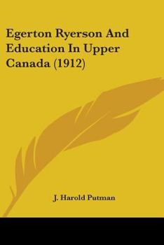 Egerton Ryerson and Education in Upper Canada