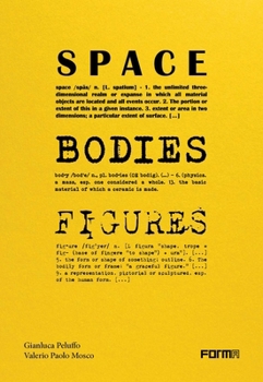 Paperback Space, Bodies, Figures.: A Genealogy for Peluffo & Partners' Architecture Book